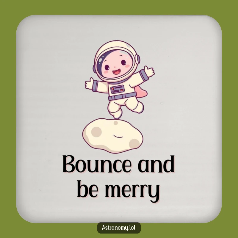 Funny Astronaut Bouncing on Moon Coaster Protect Surfaces Gift