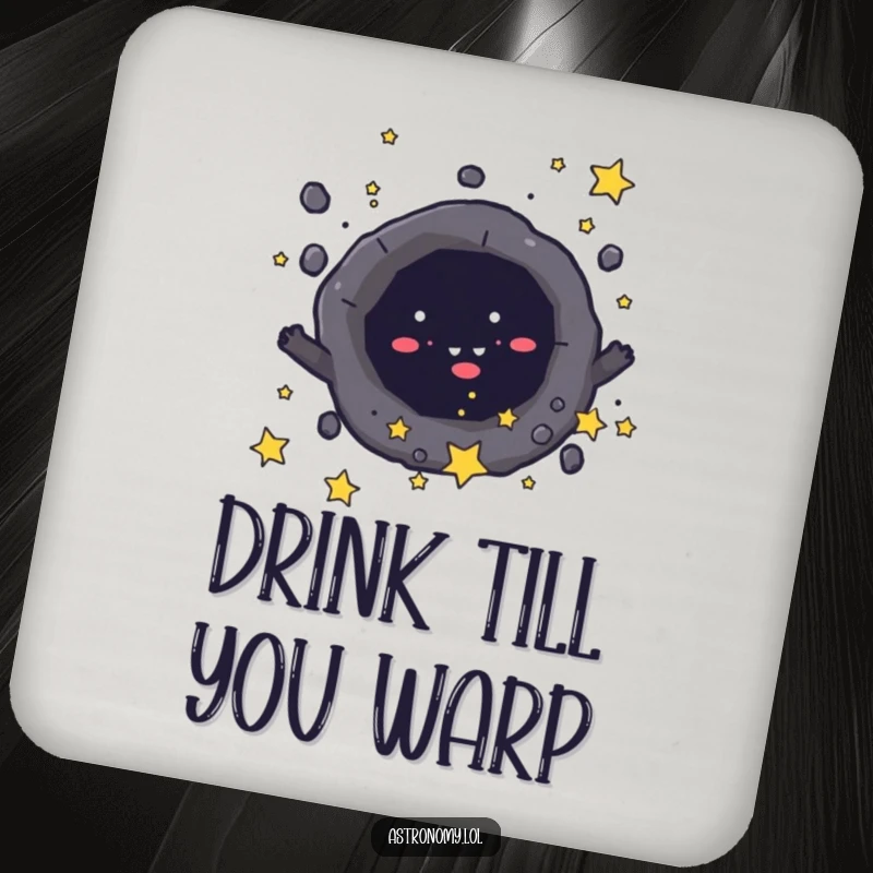 Funny coaster with a mischievous black hole character playfully pulling in stars, protecting surfaces with dark humor. Unique gift.