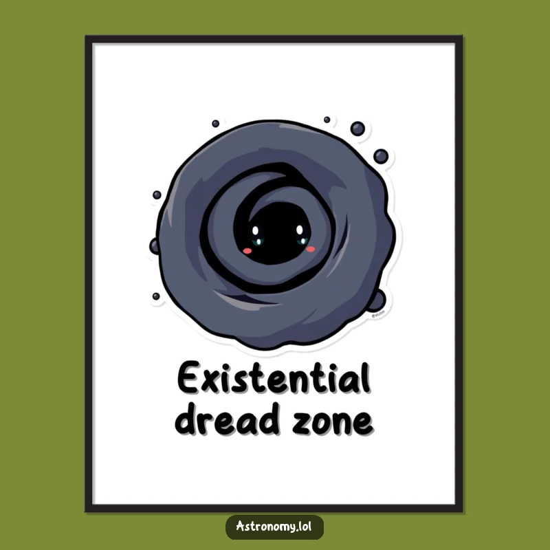Funny Black Hole Poster: Curious Vortex Art, Humorous Space Decor Gift