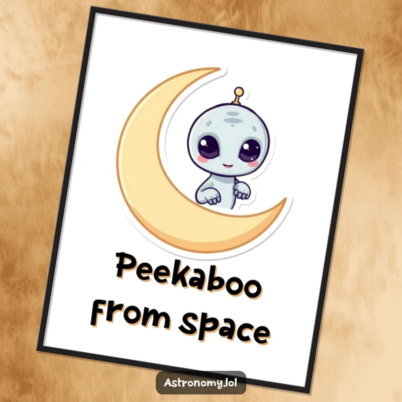 Funny alien poster showcasing a mischievous character peeking from behind a crescent moon, intriguing and humorous wall decor.