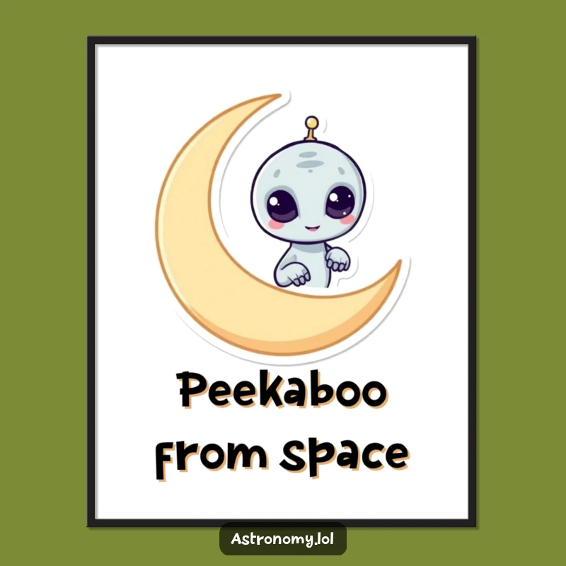 Funny Alien Poster: Mischievous Moon Peeker Wall Art Gift