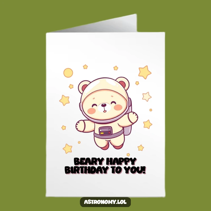Free Printable Giggling Astronaut Bear Cub Birthday Card - Funny Downloadable Gift!
