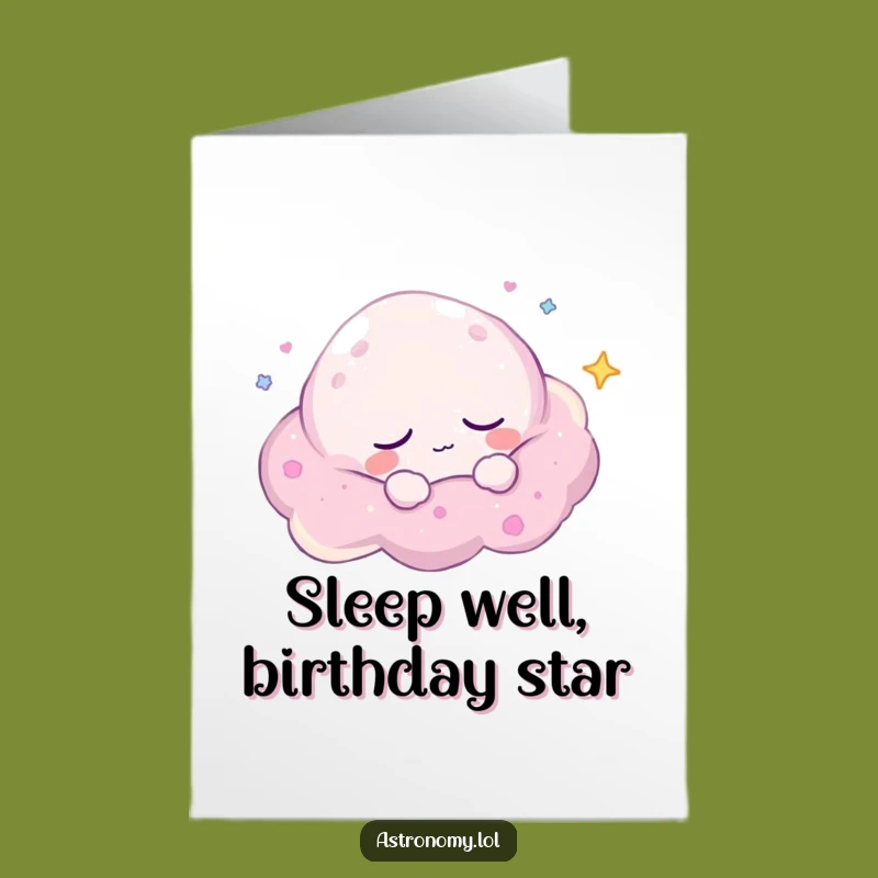 Free Printable Birthday Card: Sleepy Nebula's Dream, Funny Downloadable Relaxing Gift