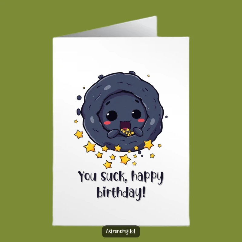 Free Printable Birthday Card: Black Hole's Fun Pull, Funny Downloadable Party Gift