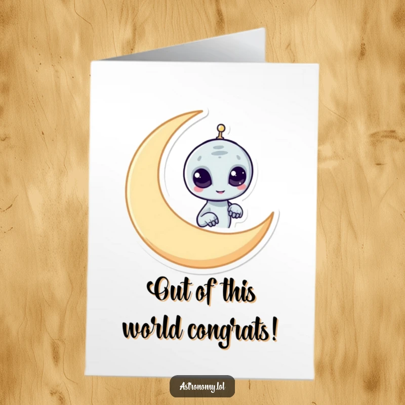 Funny Free Printable Congrats Card with a mischievous alien peeking from behind a moon, celebrating secret successes. Downloadable art.