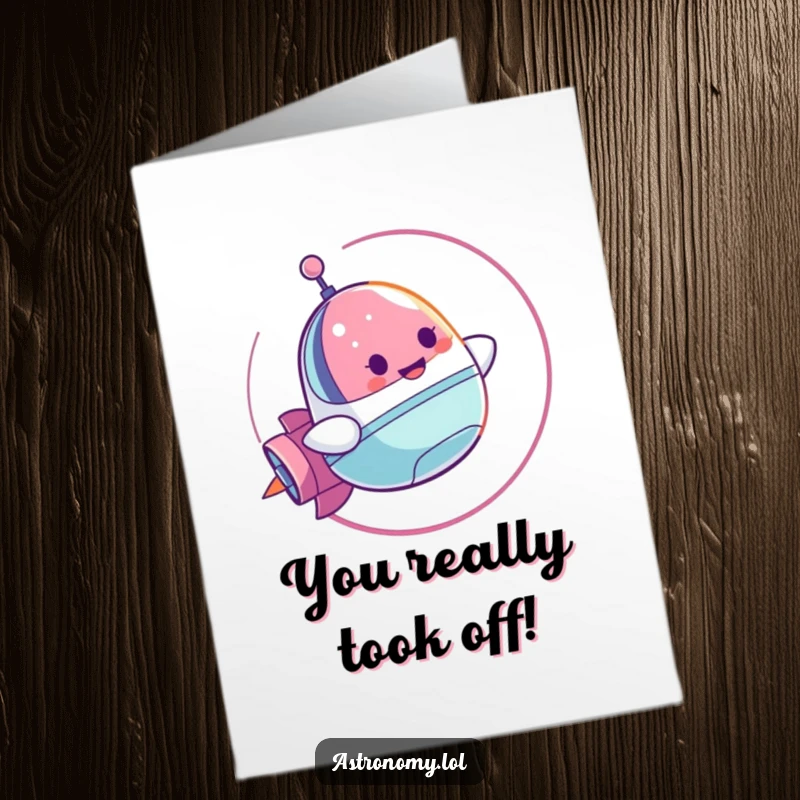 Funny Free Printable Congratulations Card: A cheerful spaceship character executes a celebratory loop-de-loop, honoring your fantastic achievement.