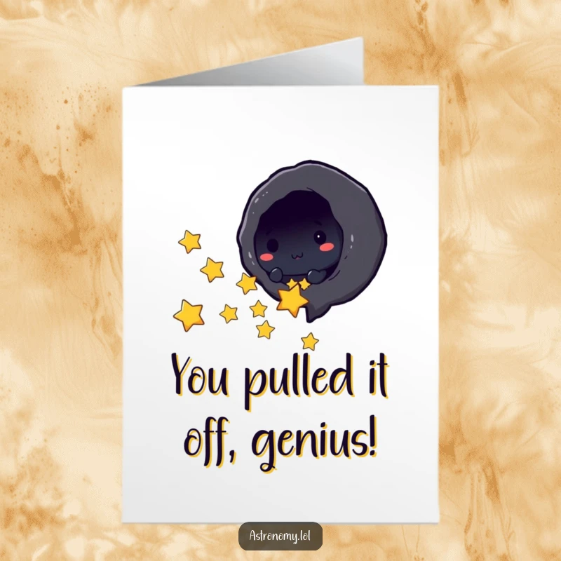 Funny Free Printable Congratulations Card with a playful black hole character sucking in stars, ideal for celebrating achievements with humor.