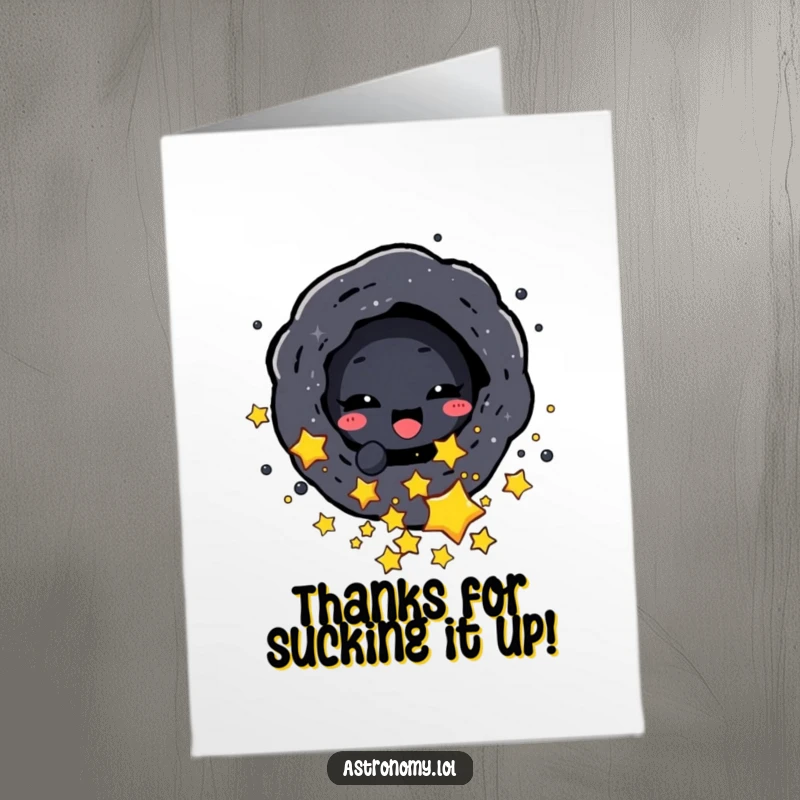 Funny Free Printable Thank You Card: Delighted black hole character playfully sucking in small stars, expressing thanks with downloadable charm.