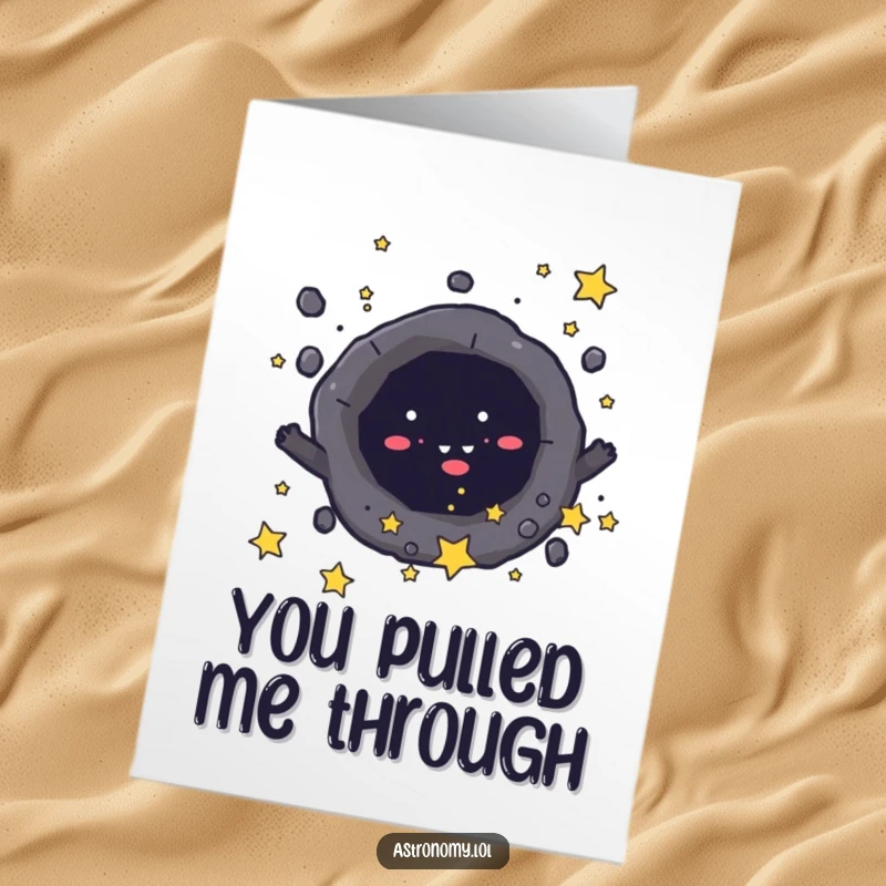 Funny Free Printable Thank You Card with a mischievous black hole character playfully pulling in tiny stars, expressing gratitude.