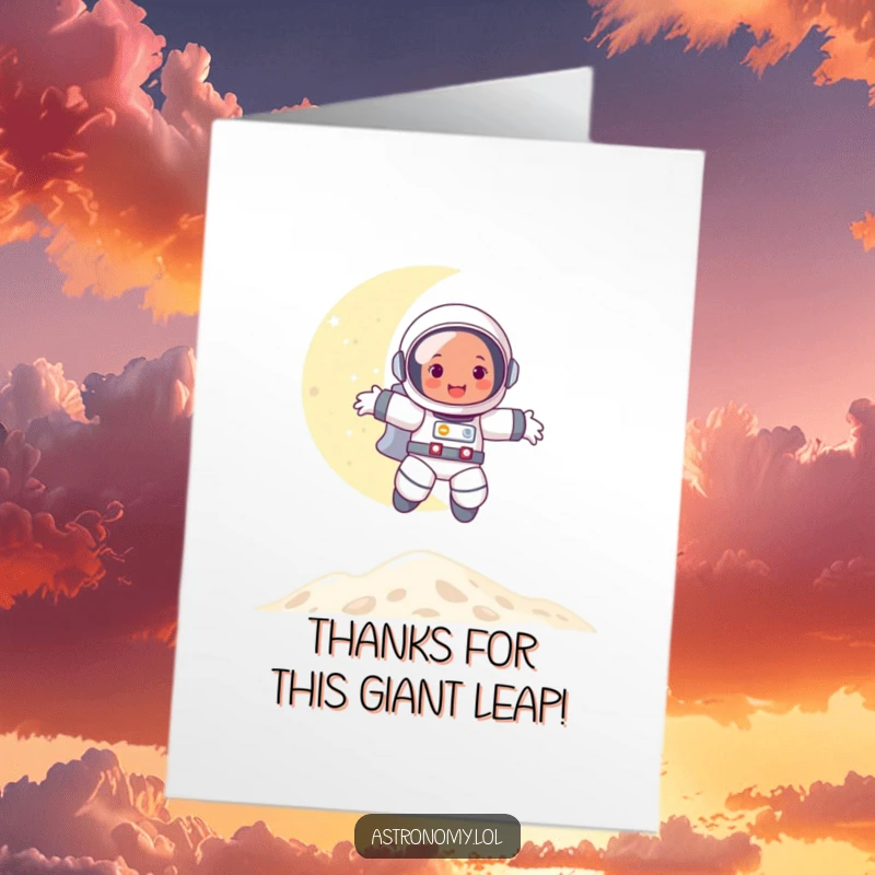 Funny Free Printable Thank You Card: Happy astronaut character joyfully bounces on the moon, sending thanks.