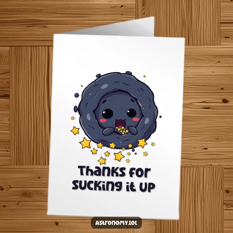 Funny Free Printable Thank You Card: A mischievous black hole character playfully attracts tiny stars, offering cosmic gratitude.
