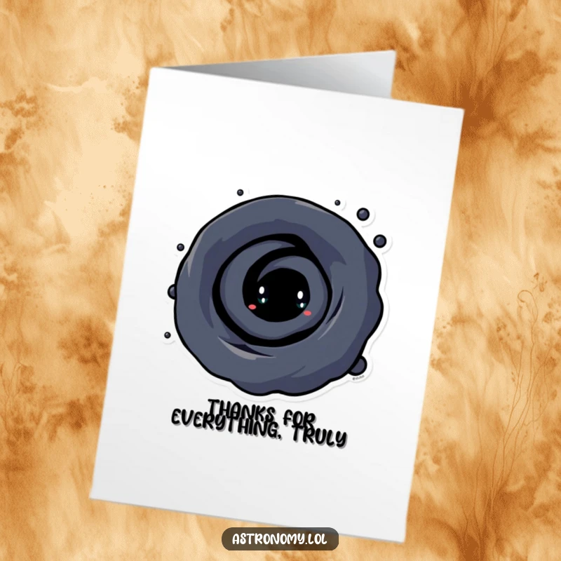 Funny Free Printable Thank You Card: Curious black hole character with a swirling vortex, humorously absorbing thanks.