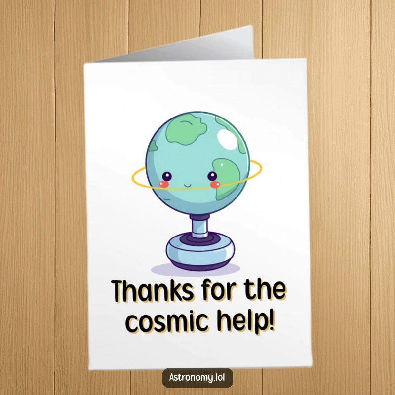 Funny Free Printable Thank You Card: Tiny planet hilariously wobbling on a spinning fidget toy, perfect for showing thanks.
