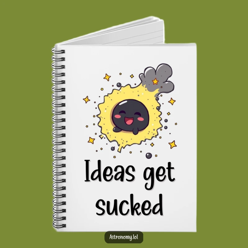 Funny Black Hole Notebook - Jot Down Cosmic Ideas